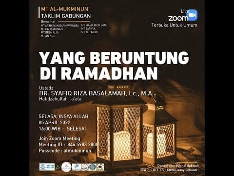 Yang Beruntung Di Ramadhan – Ustadz Dr Syafiq RIza Basalamah MA