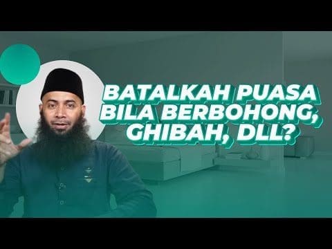 Batalkah Puasa Orang Bohong – Ustadz Dr. Syafiq Riza Basalamah, MA.
