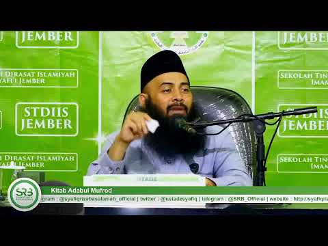 Kitab Adabul Mufrod – Ustadz Dr. Syafiq Riza Basalamah, M.A