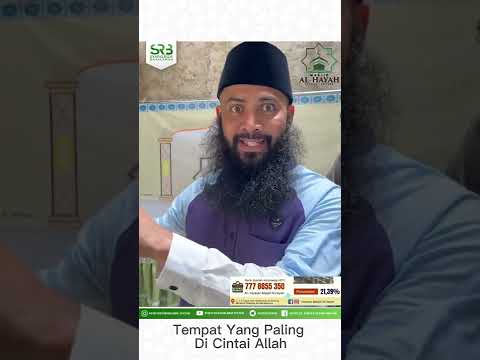 Tempat Yang Paling Dicintai Allah – Ustadz Dr Syafiq Riza Basalamah MA