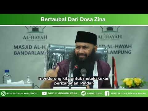 Bertaubat Dari Dosa Zina – Ustadz Dr Syafiq Riza Basalamah MA