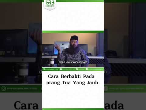 Cara Berbakti Kepada Orang Tua Yang Jauh – Ustadz Dr Syafiq Riza Basalamah MA