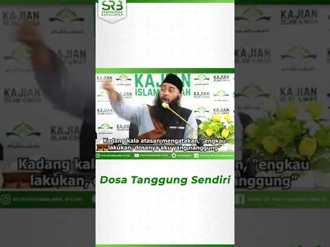 Dosa Tanggung Sendiri – Ustadz Dr Syafiq Riza Basalamah MA.