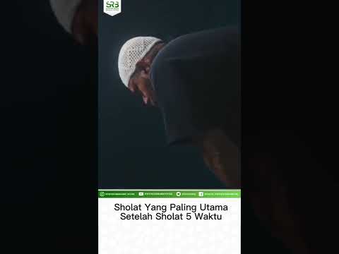 Sholat Yang Paling Utama Setelah Sholat 5 Waktu – Ustadz Dr Syafiq Riza Basalamah