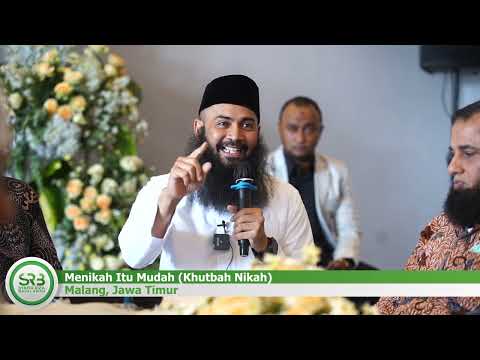 Menikah Itu Mudah (Khutbah Nikah) – Ustadz Dr. Syafiq Riza Basalamah, M.A