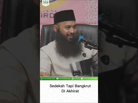 Sedekah Tapi Bangkrut di Akhirat – Ustadz Dr Syafiq Riza Basalamah MA