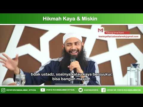 Hikmah Kaya & Miskin – Ustadz Dr Syafiq Riza Basalamah MA