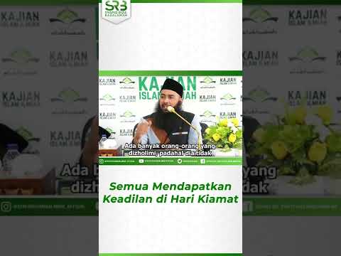 Semua Mendapatkan Keadilan Di Hari Kiamat – Ustadz Dr Syafiq Riza Basalamah MA Semua Mendapatkan Keadilan Di Hari Kiamat – Ustadz Dr Syafiq Riza Basalamah MA