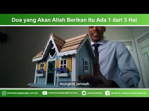 Doa yang Akan Allah Berikan Itu Ada 1 dari 3 Hal – Ustadz Dr. Syafiq Riza Basalamah, M.A Doa yang Akan Allah Berikan Itu Ada 1 dari 3 Hal – Ustadz Dr. Syafiq Riza Basalamah, M.A