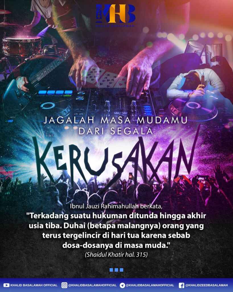 jagalah-masa-mudamu-dari-segala-kerusakan-khalidbasalamahofficial