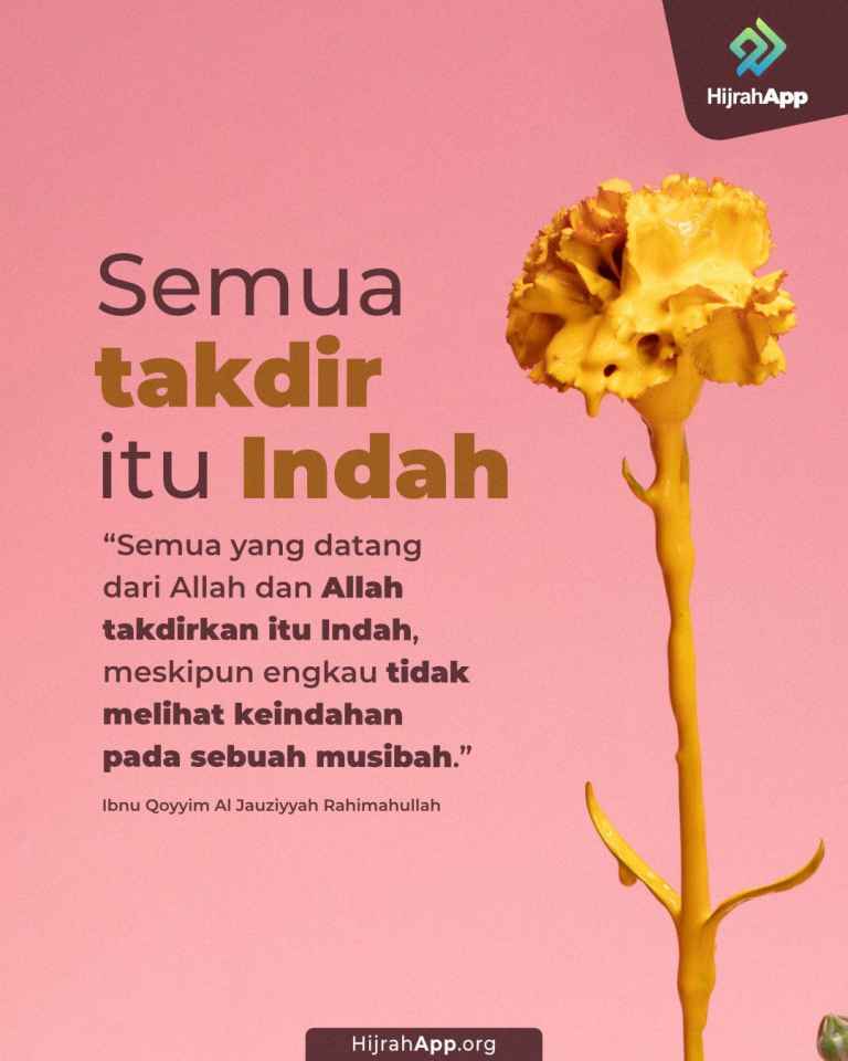 Semua Takdir itu Baik Semua Takdir itu Baik