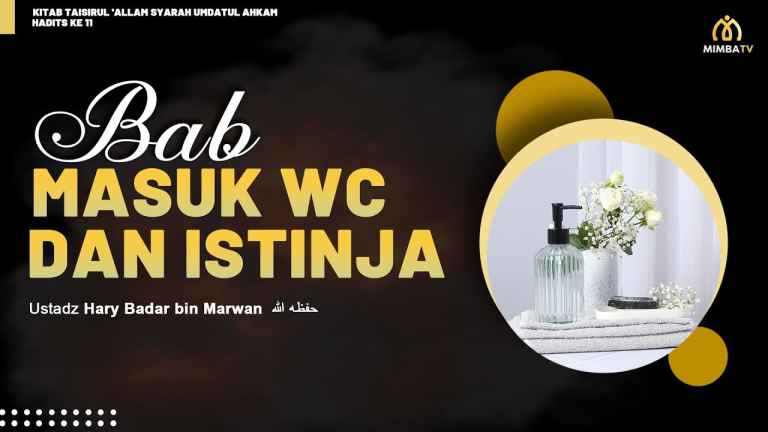 Bab masuk WC dan Istinja Bab masuk WC dan Istinja