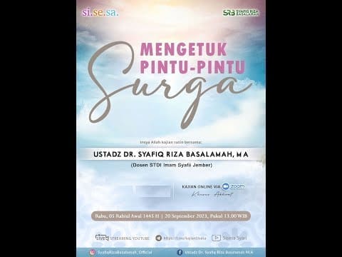 Mengetuk Pintu-Pintu Surga – Ustadz Dr Syafiq Riza Basalamah MA Mengetuk Pintu-Pintu Surga – Ustadz Dr Syafiq Riza Basalamah MA