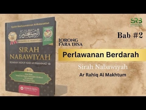 Sirah Nabawiyah : Bab #2 Perlawanan Berdarah – Ustadz Dr Syafiq Riza Basalamah MA Sirah Nabawiyah : Bab #2 Perlawanan Berdarah – Ustadz Dr Syafiq Riza Basalamah MA