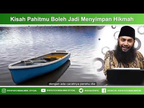 Kisah Pahitmu Boleh Jadi Menyimpan Hikmah – Ustadz Dr Syafiq Riza Basalamah MA Kisah Pahitmu Boleh Jadi Menyimpan Hikmah – Ustadz Dr Syafiq Riza Basalamah MA