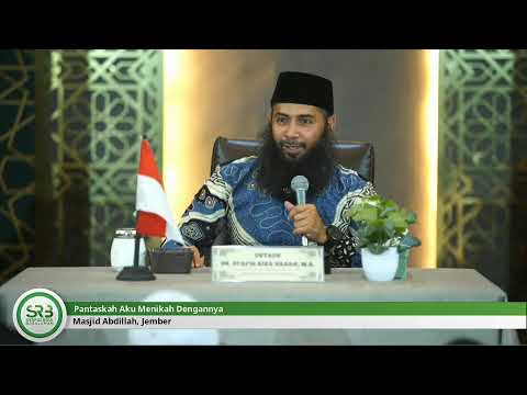 Pantaskah Aku Menikah Dengannya – Ustadz Dr. Syafiq Riza Basalamah, M.A