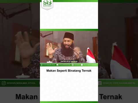 Makan Seperti Binatang Ternak – Ustadz Dr Syafiq Riza Basalamah MA Makan Seperti Binatang Ternak – Ustadz Dr Syafiq Riza Basalamah MA