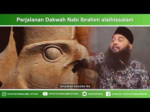 Perjalanan Dakwah Nabi Ibrahim alaihissalam – Ustadz Dr Syafiq Riza Basalamah MA