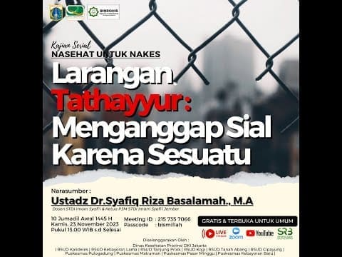 Larangan Tathayyur : Menganggap Sial Karena Sesuatu – Ustadz Dr Syafiq Riza Basalamah MA