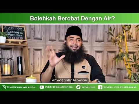 Bolehkah Berobat Dengan Air – Ustadz Dr Syafiq Riza Basalamah MA