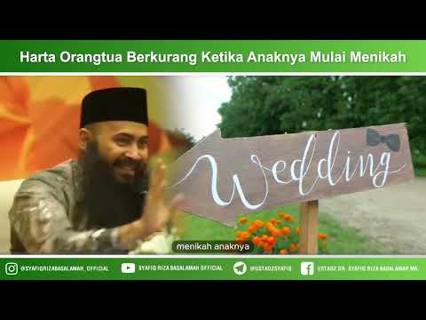 Harta Orangtua Berkurang Ketika Anaknya Mulai Menikah – Ustadz Dr Syafiq Riza Basalamah MA Harta Orangtua Berkurang Ketika Anaknya Mulai Menikah – Ustadz Dr Syafiq Riza Basalamah MA