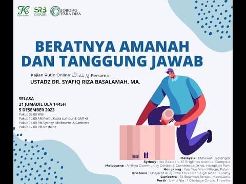 Beratnya Amanah Dan Tanggung Jawab – Ustadz Dr Syafiq Riza Basalamah MA