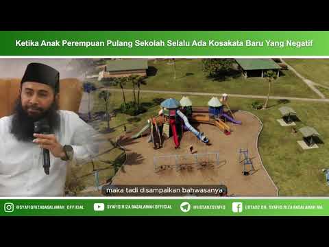 Ketika Anak Perempuan Pulang Sekolah Selalu Ada Kosakata Baru Yang Negatif