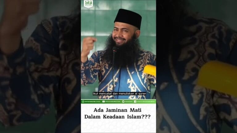 Ada Jaminan Mati Dalam Keadaan Islam?? – Ustadz Dr Syafiq Riza Basalamah MA