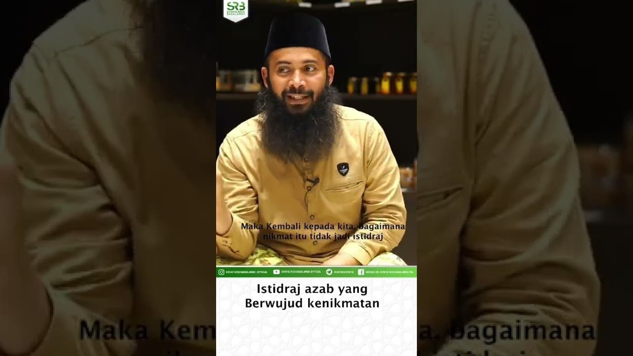 Istidraj Azab Yang Berwujud Kenikmatan – Ustadz Dr Syafiq Riza Basalamah MA