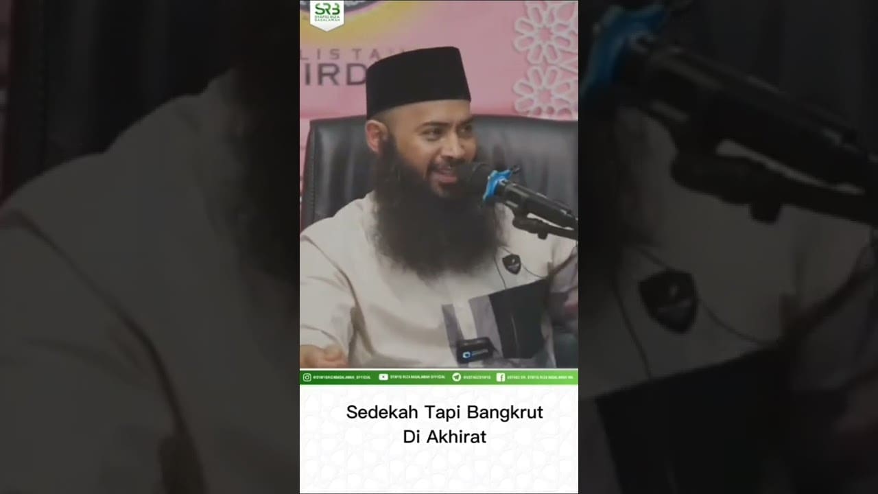 Sedekah Tapi Bangkrut di Akhirat – Ustadz Dr Syafiq Riza Basalamah MA