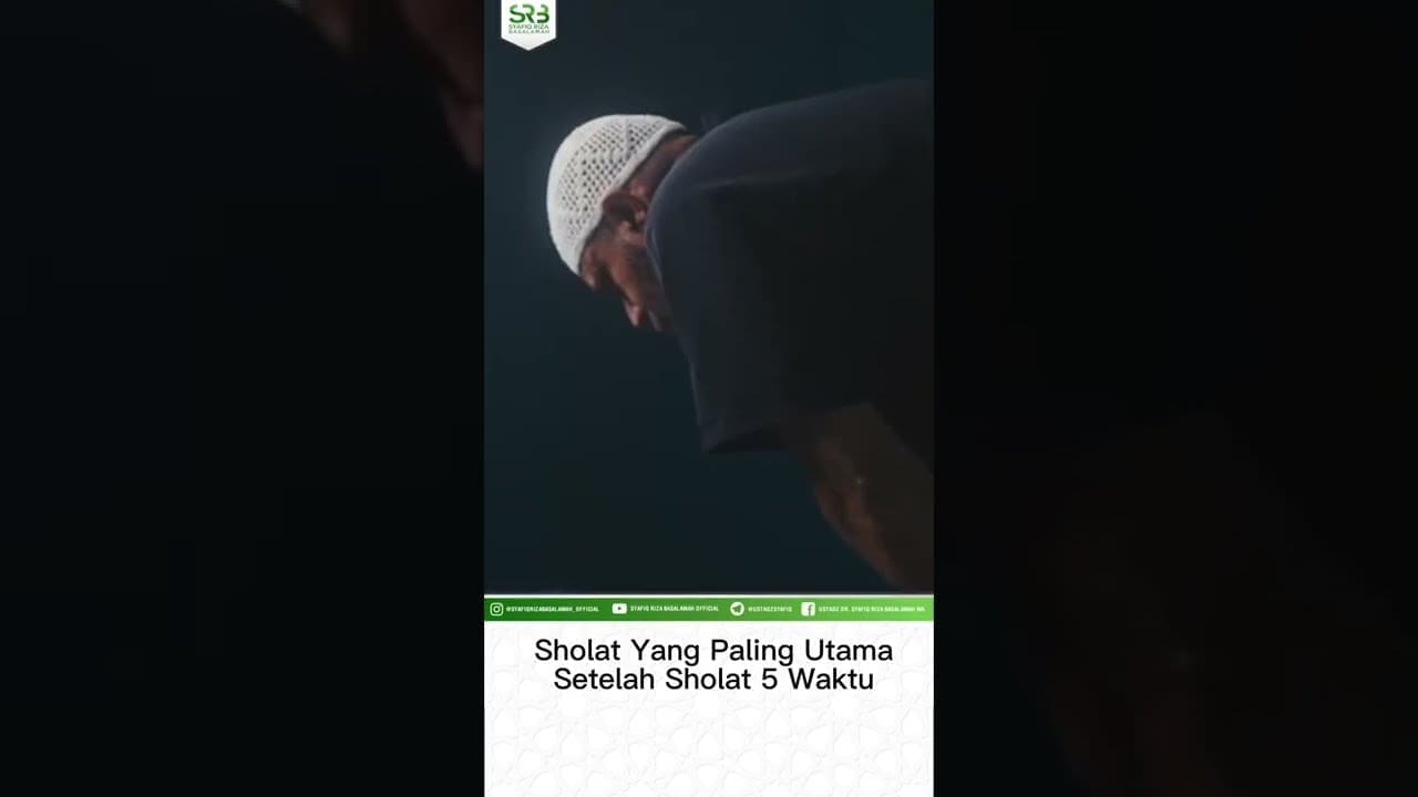 Sholat Yang Paling Utama Setelah Sholat 5 Waktu – Ustadz Dr Syafiq Riza Basalamah