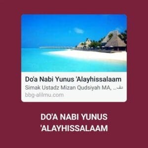 DO'A NABI YUNUS 'ALAYHISSALAM

• Rosulullah shollallahu 'alayhi wasallam bersabd...