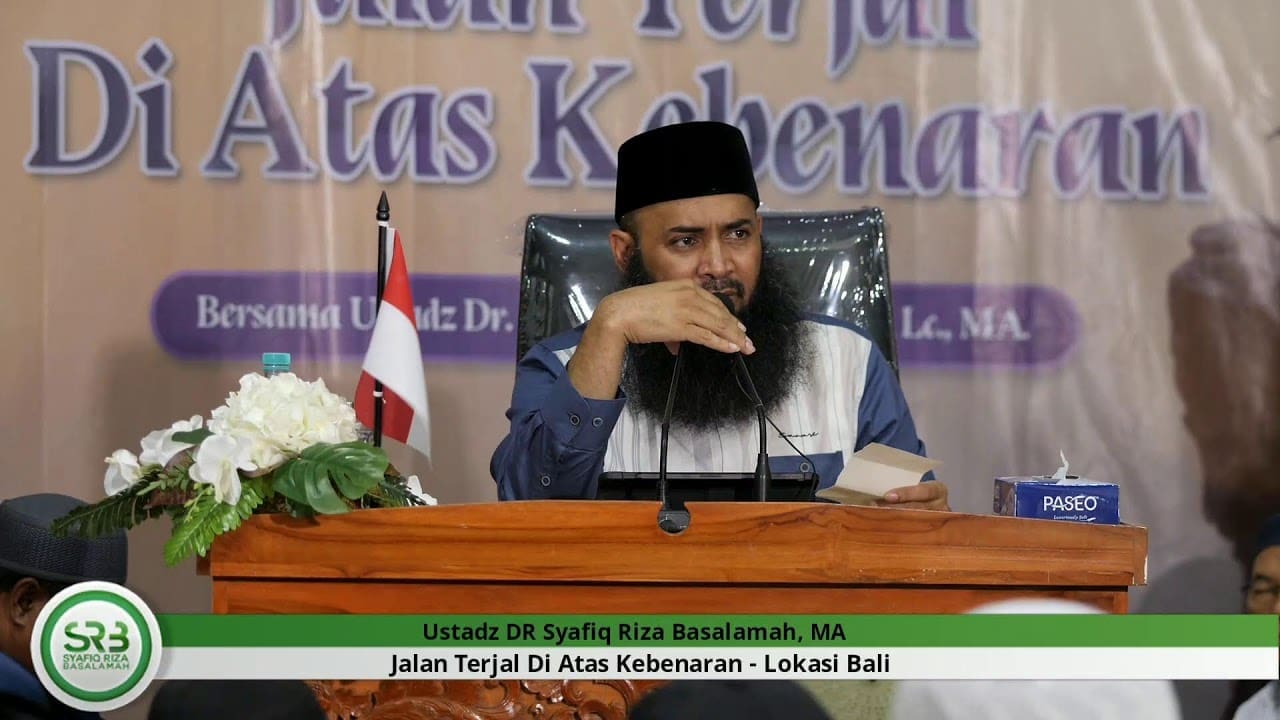 Jalan Terjal Di Atas Kebenaran – Ustadz DR Syafiq Riza Basalamah MA