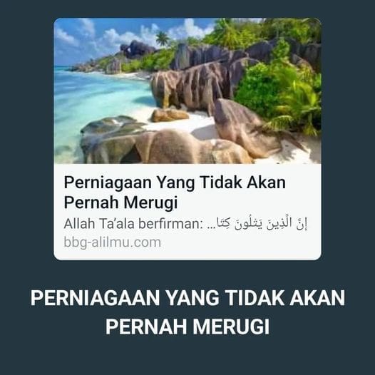 PERNIAGAAN YANG TIDAK AKAN PERNAH MERUGI

Allah Ta’ala berfirman:
.
إِنَّ الَّذِ…