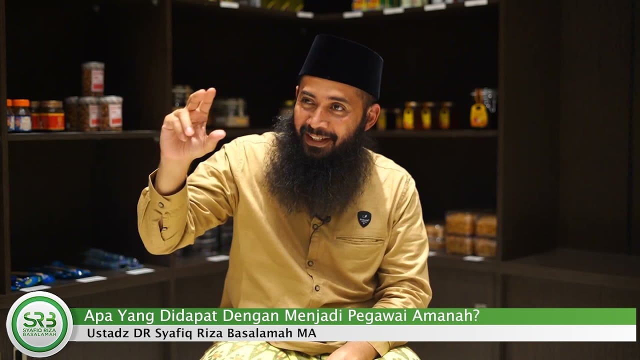 Apa Keuntungan Bekerja Dengan Amanah ?? – Ustadz DR Syafiq Riza Basalamah MA Apa Keuntungan Bekerja Dengan Amanah ?? – Ustadz DR Syafiq Riza Basalamah MA