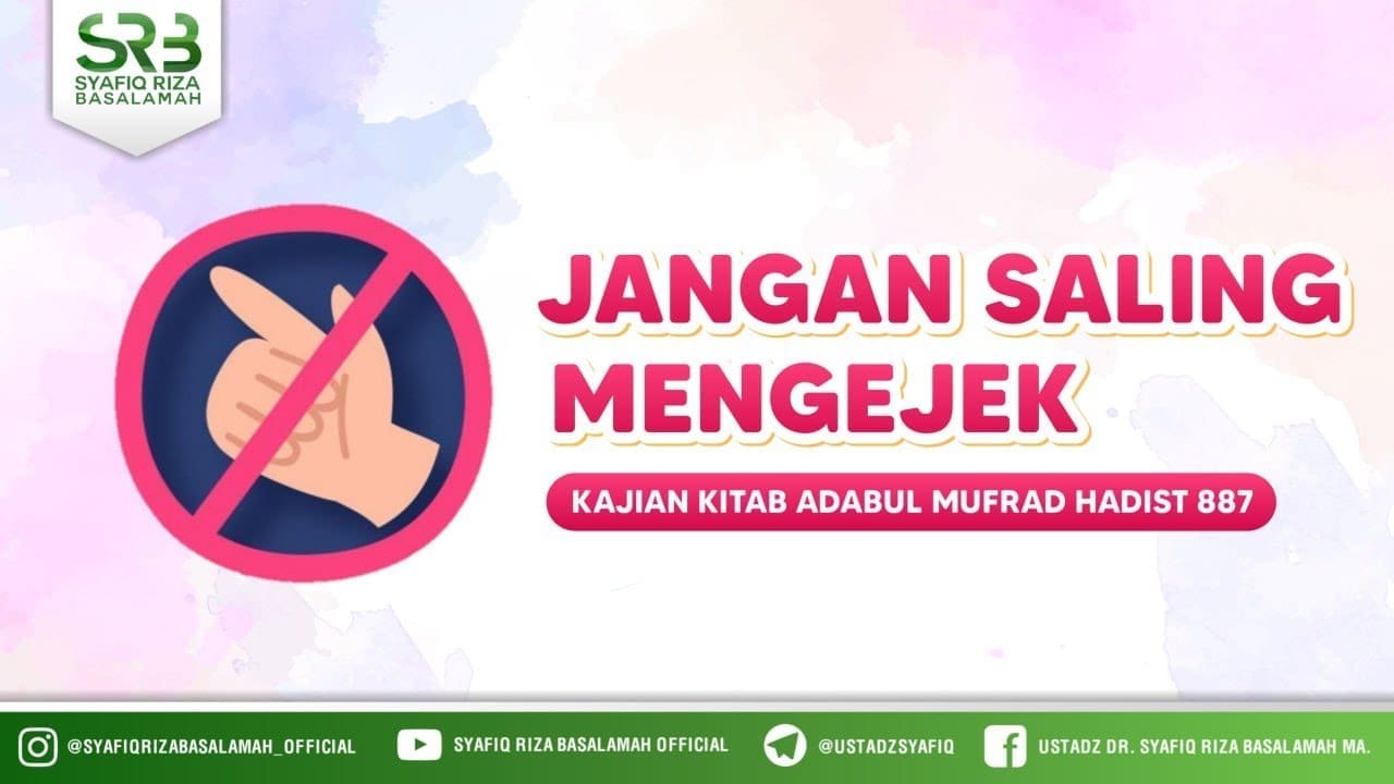 Kitab Adabul Mufrod BAB: Jangan Saling Mengejek – Hadist 887