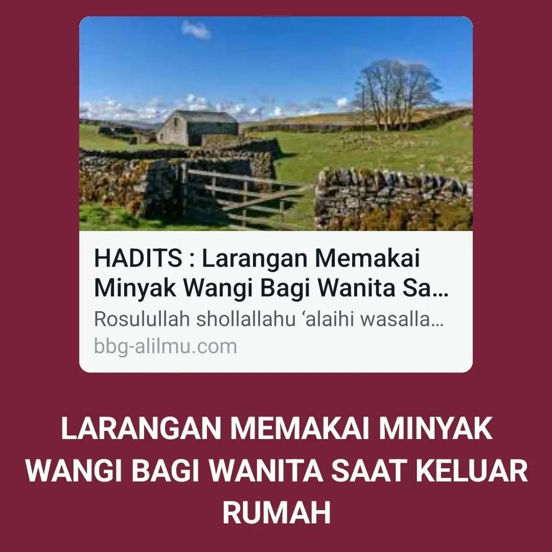 LARANGAN MEMAKAI MINYAK WANGI BAGI WANITA SAAT KELUAR RUMAH

Rosulullah shollall…