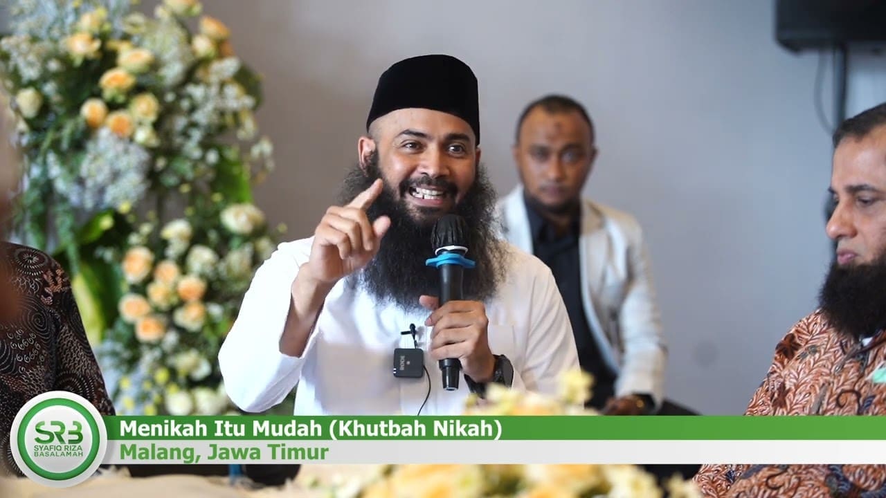 Menikah Itu Mudah (Khutbah Nikah) – Ustadz Dr. Syafiq Riza Basalamah, M.A