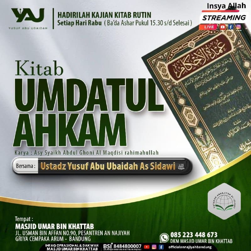 Bersama Ustadz Yusuf Abu Ubaidah As Sidawi. Hafizahullohuta’ala *KITAB UMDATUL A…