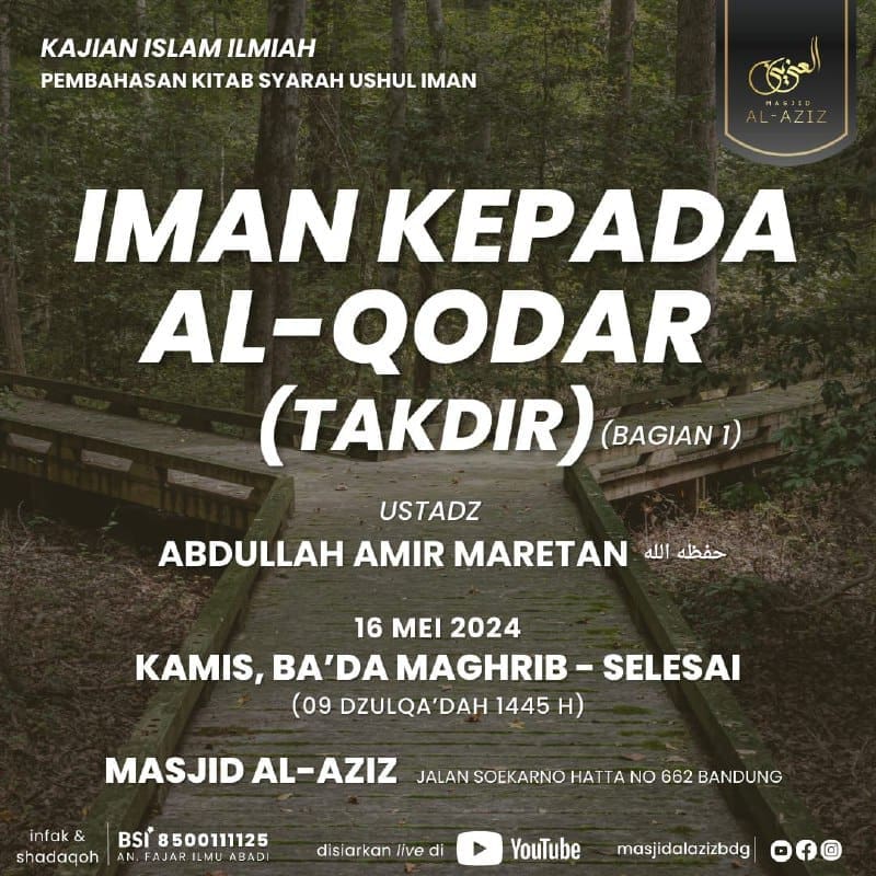 *Kitab Syarah Ushul Iman* Dengan tema pembahasan: *Iman Kepada Al-Qodar (Bagian …