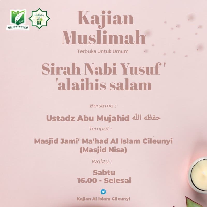 Kajian Islam Ilmiah Khusus Muslimah Tempat :   *Masjid Jami Ma’had Al Islam Cile…