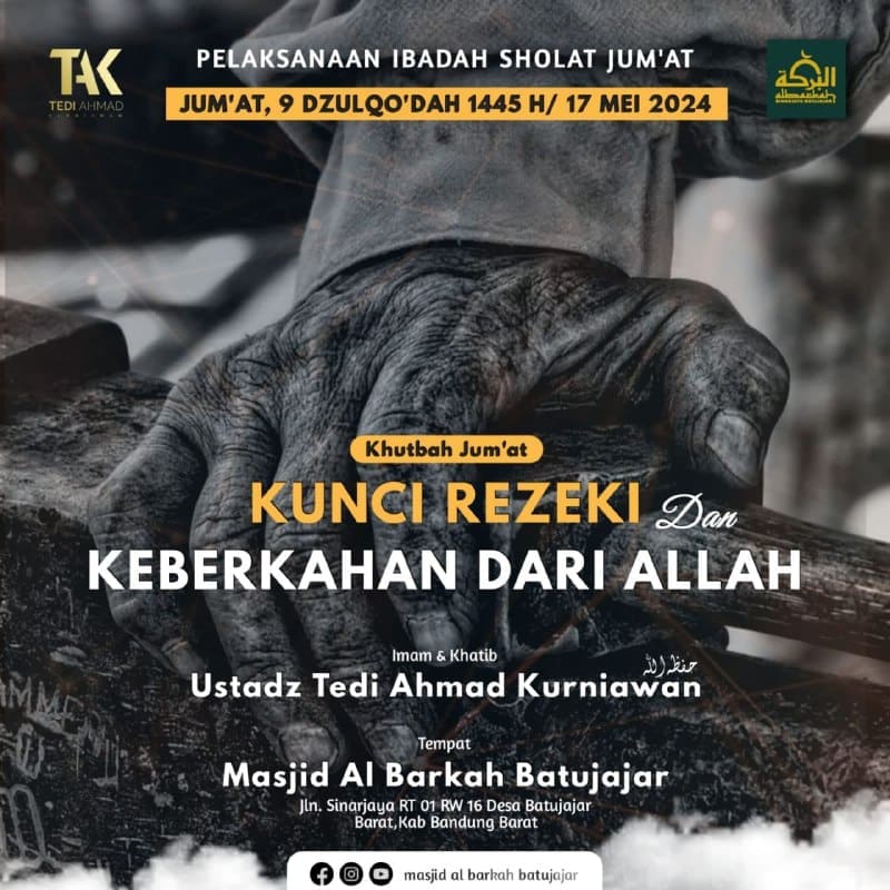 Bersama : _*Tedi Ahmad*_ _*Kurniawan*_ _حفظه الله_   Dengan Tema : *”Kunci Rizky…