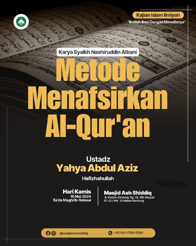 Judul: *”METODE MENAFSIRKAN AL-QUR’AN”* _*Karya Syaikh Nashiruddin Albani*_  be…