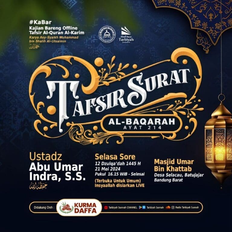 KAJIAN TAFSIR AL-BAQARAH *TAFSIR SURAT AL-BAQARAH AYAT 214* Ustadz Abu Umar Indr…