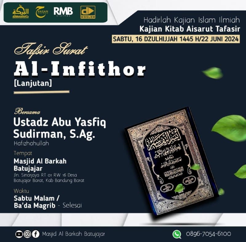 KAJIAN ISLAM ILMIAH *  *”KITAB AISARU TAFASIR”*  Pembahasan :  _*”Tafsir Surah A…
