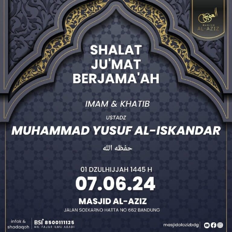 Bismillah…SHALAT JUM’AT MASJID AL-AZIZ BANDUNGBersama Khatib & ImamUstadz *M…