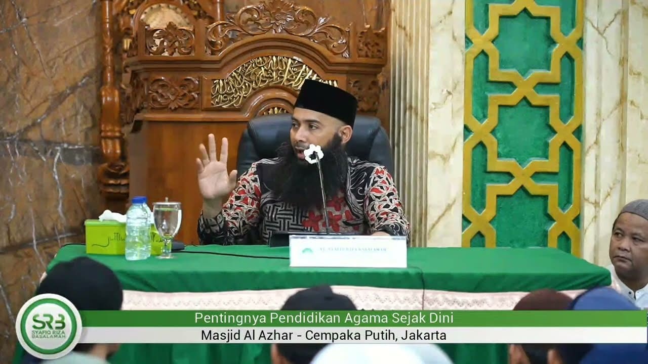 Ustadz Dr. Syafiq Riza Basalamah M.A – Pentingnya Pendidikan Agama Sejak Dini