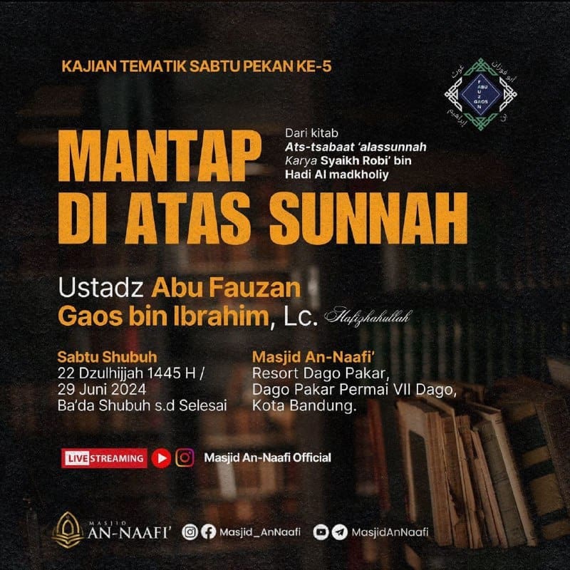 KAJIAN TEMATIK PEKAN KE-5 MASJID AN-NAAFI’Insyaallah bersama al-UstadzAbu Fauzan…