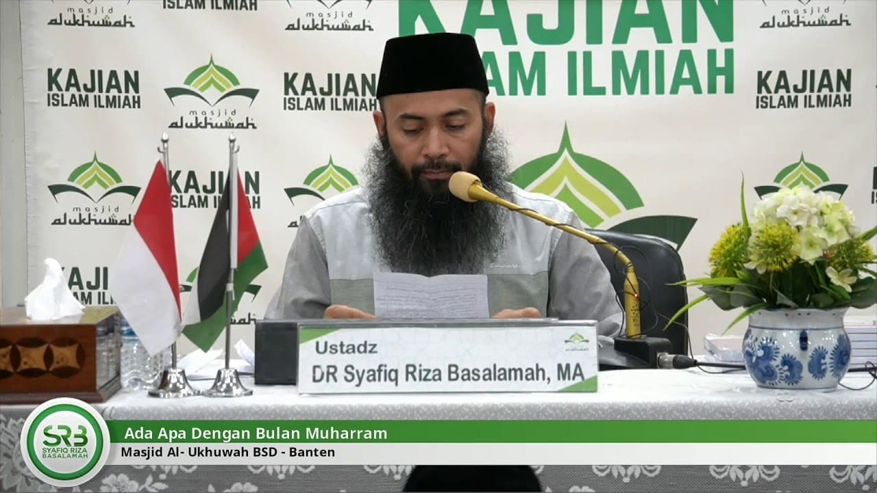 Ada Apa Dengan Bulan Muharram – Ustadz DR Syafiq Riza Basalamah MA