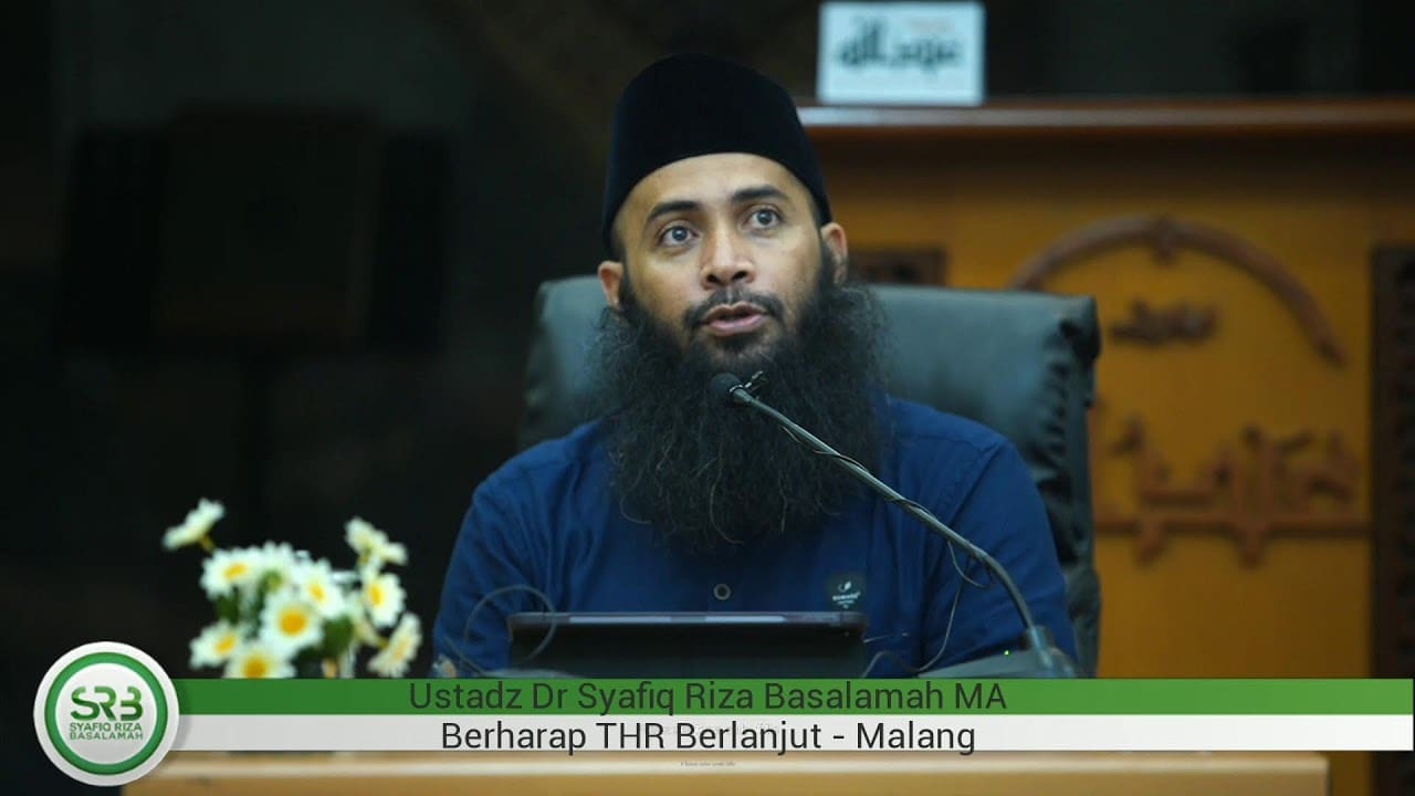 Berharap THR Berlanjut – Ustadz Dr. Syafiq Riza Basalamah, Ma